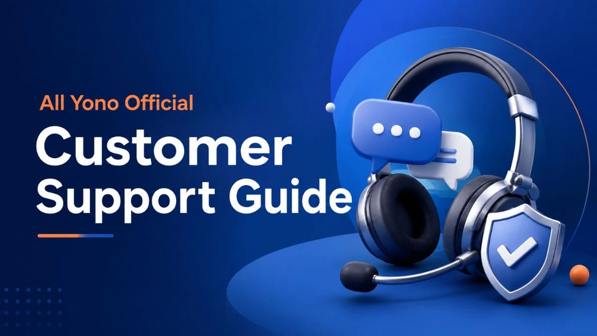All Yono Official customer support and contact verification guide for Indian users