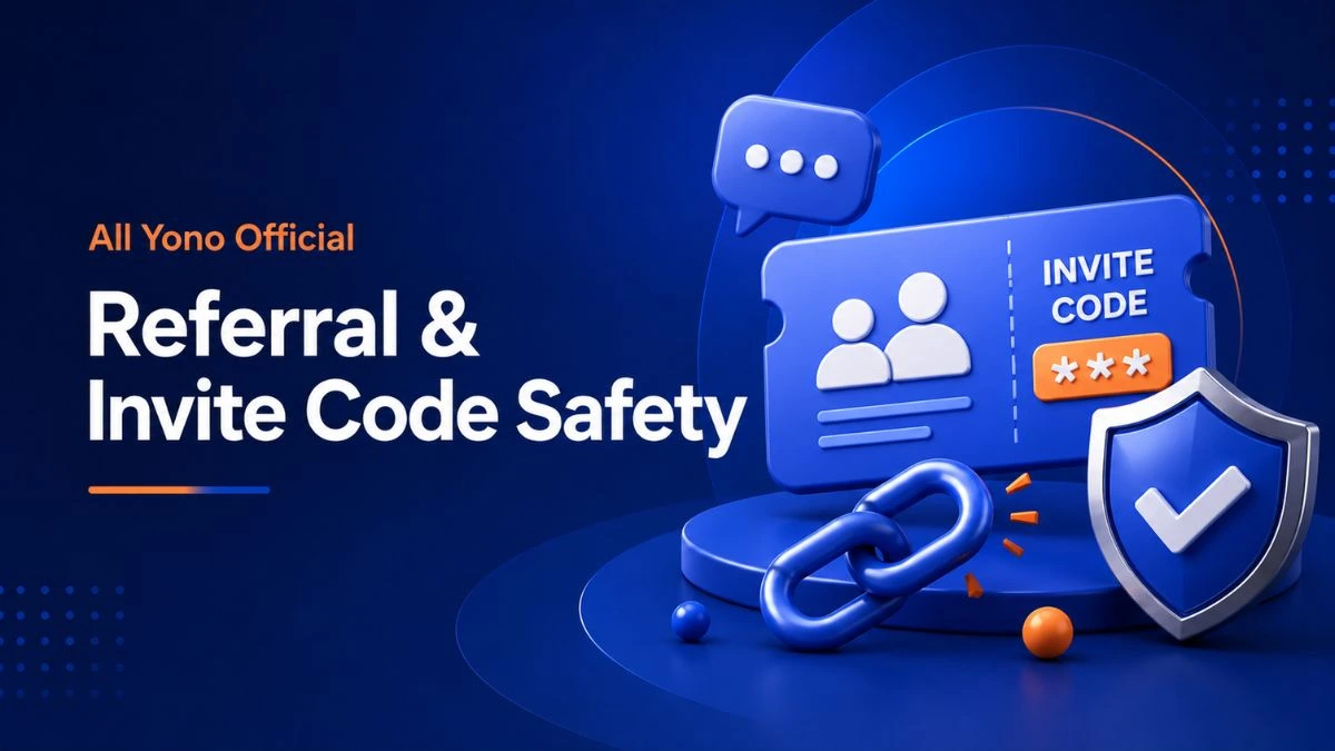 All Yono Official referral code and invite code safety guide for Indian users